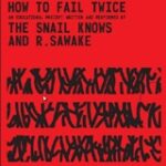 How to fail twice