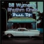 The best of Bill Wyman's Rhythm Kings