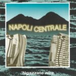 'Ngazzate Nire (Special edition, Ltd. ed. + bonus tracks, foto)