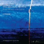 Una Melodia Infinita - Ritratto del nostro Tempo Migliore (Box 5LP - Ltd. Ed.)
