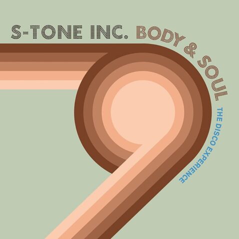 S-Tone Inc. - Body & Soul The Disco Experience
