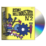 Ritmo dell'Industria N.2 (Ltd. ed. Japan release CD) [30.08.2024]