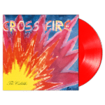 Cross fire (Ltd. ed. 300 copies - Clear Red Vinyl) [17.01.2025]