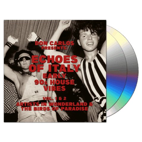 ECHOES OF ITALY - EARLY 90s HOUSE VIBES / Vol. 1 & 2 - Artists in Wonderland & The Birds of Paradise